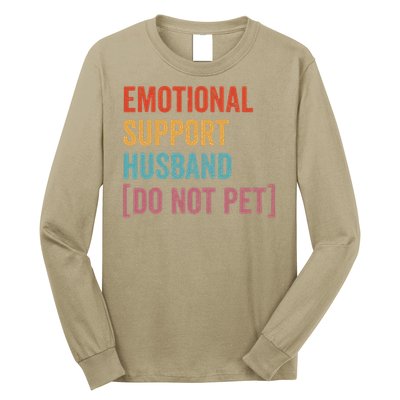 Retro Vintage Funny Emotional Support Husband Do Not Pet Long Sleeve Shirt