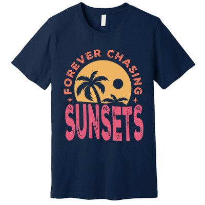 Retro Vintage Forever Chasing Sunsets Summer Vacation Outfit Premium T-Shirt