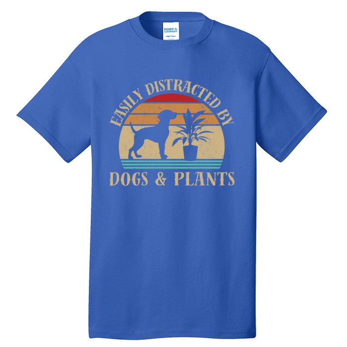 Retro Vintage Funny Easily Distracted By Plants And Dogs Plant Cute Gift Tall T-Shirt