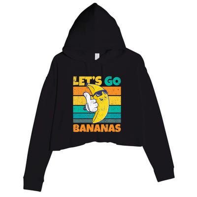 Retro Vintage Funny Banana Meme Let Go Banana Cool Bananas Crop Fleece Hoodie