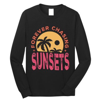 Retro Vintage Forever Chasing Sunsets Summer Vacation Outfit Long Sleeve Shirt