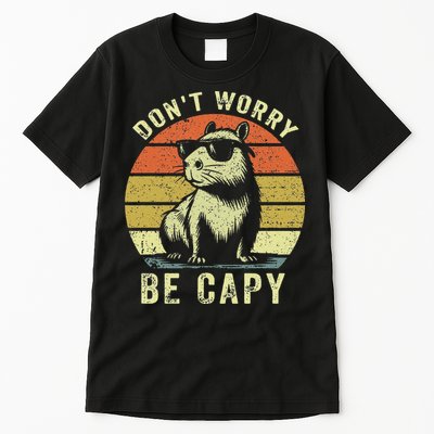Retro Vintage Funny Capybara Dont Be Worry Be Capy Tall T-Shirt