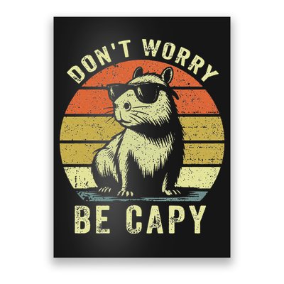 Retro Vintage Funny Capybara Dont Be Worry Be Capy Poster