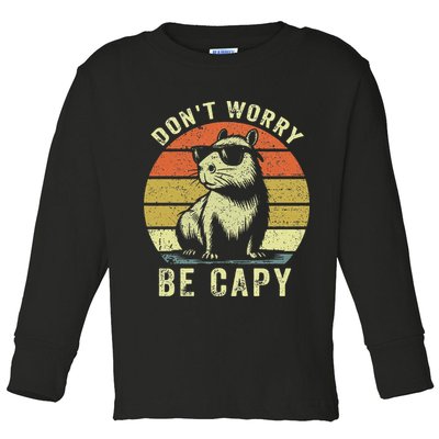 Retro Vintage Funny Capybara Dont Be Worry Be Capy Toddler Long Sleeve Shirt