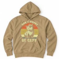 Retro Vintage Funny Capybara Dont Be Worry Be Capy Hoodie