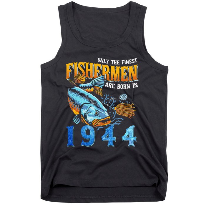 Retro Vintage Fisherman Are Born In 1944 Fishing Birthday Tank Top