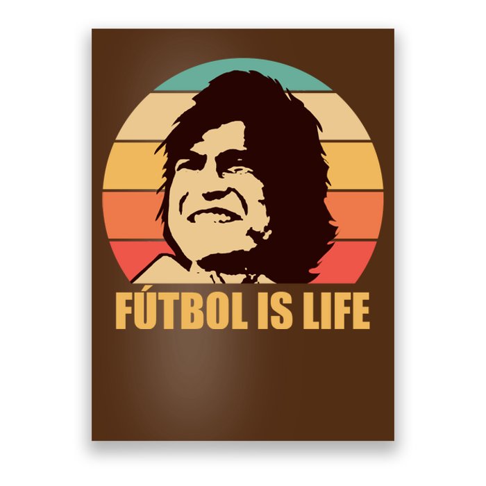 Retro Vintage Futbol Is Life Poster