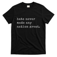 Retro Vintage Funny Hate Never Made Any Nation Great T-Shirt