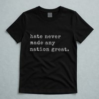 Retro Vintage Funny Hate Never Made Any Nation Great T-Shirt
