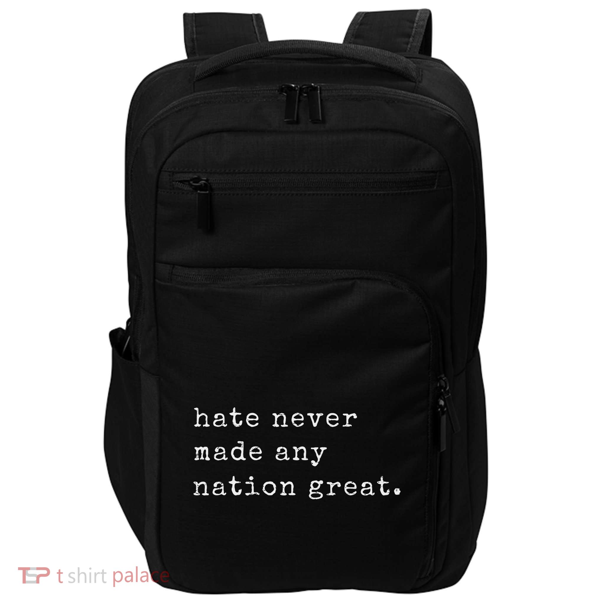 Retro Vintage Funny Hate Never Made Any Nation Great Impact Tech Backpack