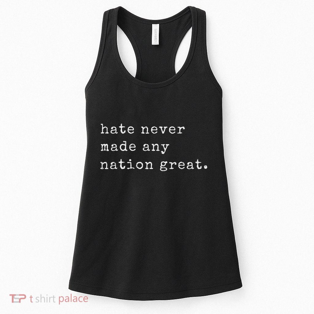 Retro Vintage Funny Hate Never Made Any Nation Great Womens Tank Top