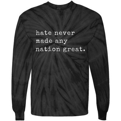 Retro Vintage Funny Hate Never Made Any Nation Great Tie-Dye Long Sleeve Shirt