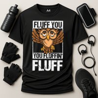 Retro Vintage Fluff You You Fluffin' Fluff Owl Cool Gift Performance Shirt