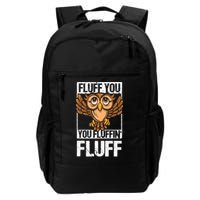 Retro Vintage Fluff You You Fluffin' Fluff Owl Cool Gift Backpack