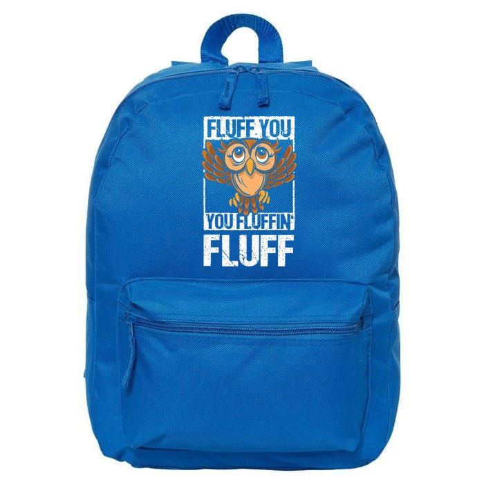 Retro Vintage Fluff You You Fluffin' Fluff Owl Cool Gift 16 in Basic Backpack