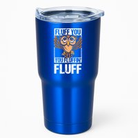 Retro Vintage Fluff You You Fluffin' Fluff Owl Cool Gift Tumbler