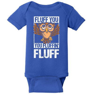Retro Vintage Fluff You You Fluffin' Fluff Owl Cool Gift Baby Bodysuit