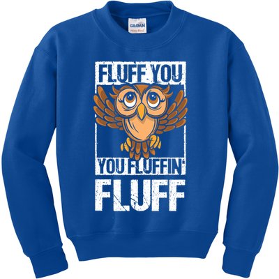 Retro Vintage Fluff You You Fluffin' Fluff Owl Cool Gift Kids Sweatshirt