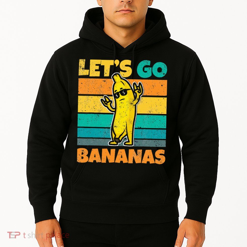 Retro Vintage Funny Banana Meme Let Go Banana Rocker Bananas Hoodie