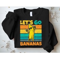 Retro Vintage Funny Banana Meme Let Go Banana Rocker Bananas Sweatshirt