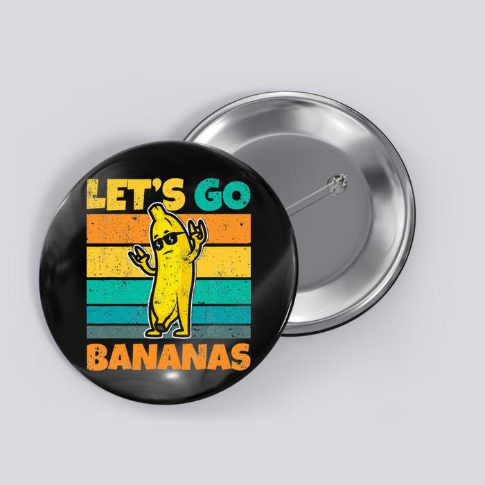 Retro Vintage Funny Banana Meme Let Go Banana Rocker Bananas Button