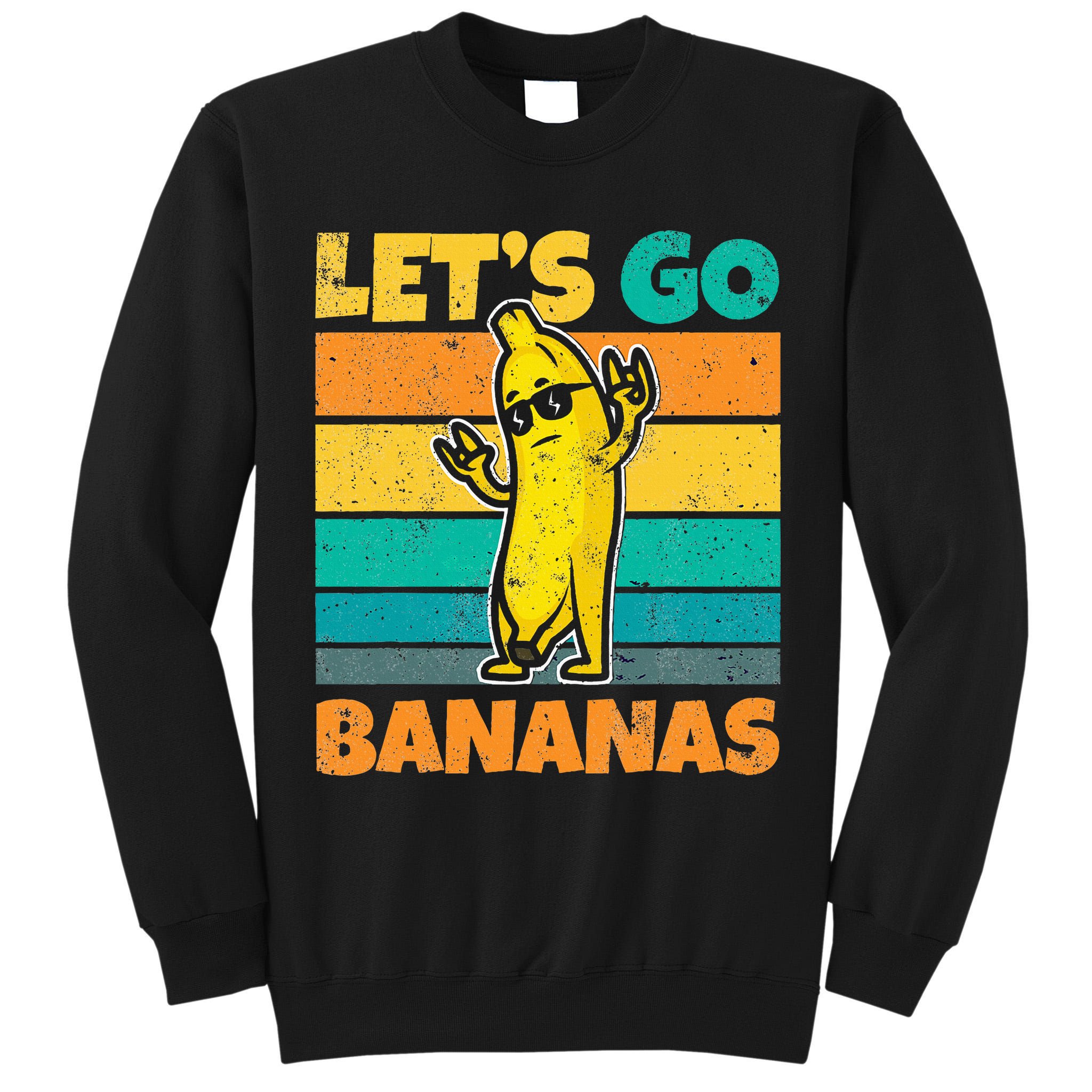 Retro Vintage Funny Banana Meme Let Go Banana Rocker Bananas Tall Sweatshirt