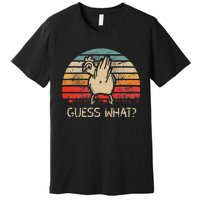 Retro Vintage Guess What Chicken Butt Funny Premium T-Shirt