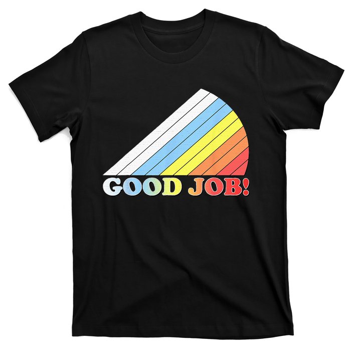 Retro Vintage Good Job! T-Shirt