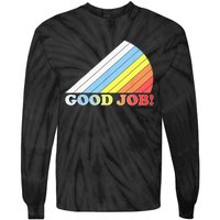 Retro Vintage Good Job! Tie-Dye Long Sleeve Shirt