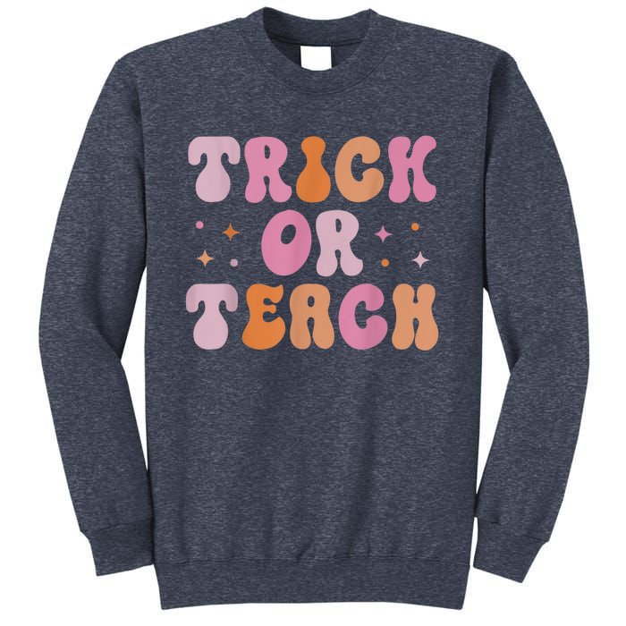 Retro Vintage Groovy Trick Or Teach Halloween Teacher Life Sweatshirt