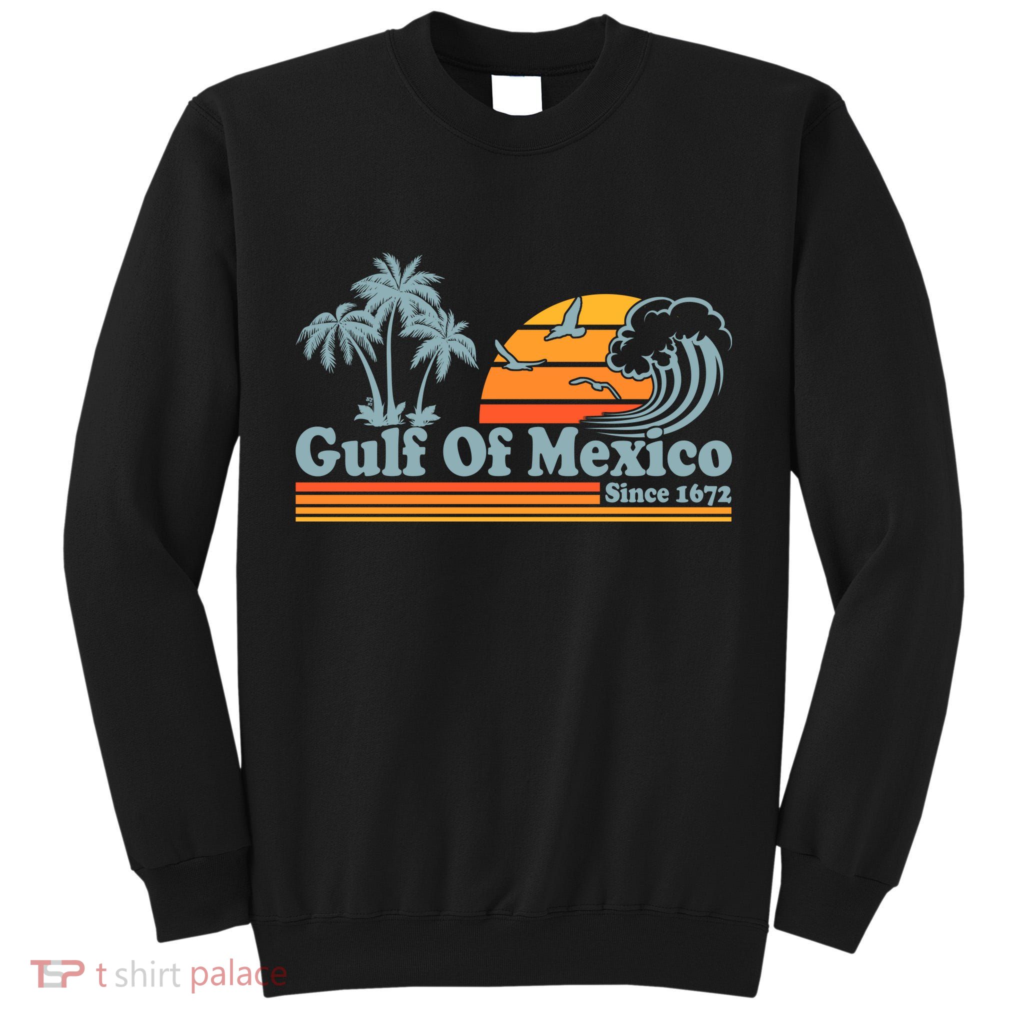 Retro Vintage Gulf Of Mexico Since 1672 Tall Sweatshirt