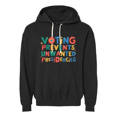 Retro Vintage Groovy Voting Prevents Unwanted Presidencies Garment-Dyed Fleece Hoodie