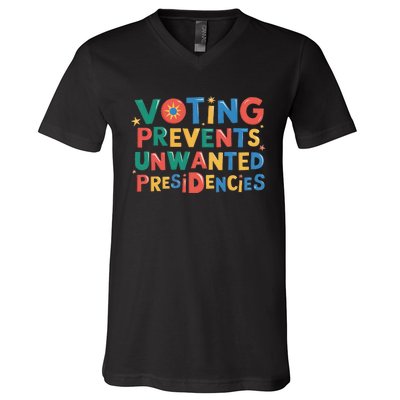 Retro Vintage Groovy Voting Prevents Unwanted Presidencies V-Neck T-Shirt