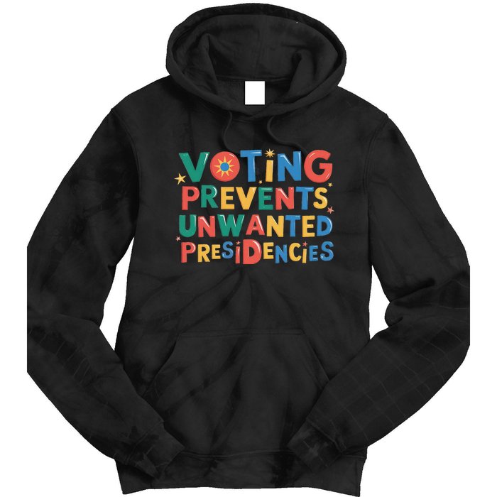 Retro Vintage Groovy Voting Prevents Unwanted Presidencies Tie Dye Hoodie