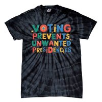 Retro Vintage Groovy Voting Prevents Unwanted Presidencies Tie-Dye T-Shirt