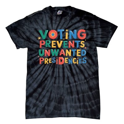 Retro Vintage Groovy Voting Prevents Unwanted Presidencies Tie-Dye T-Shirt