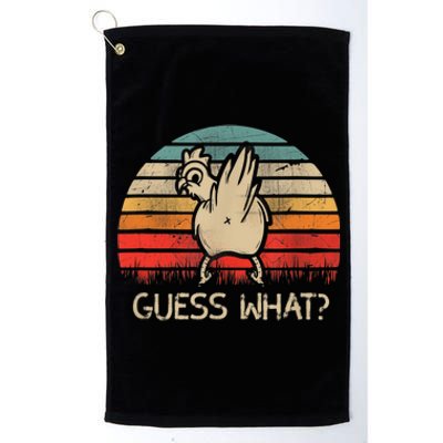 Retro Vintage Guess What Chicken Butt Funny Gift Platinum Collection Golf Towel