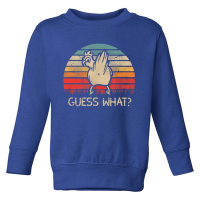 Retro Vintage Guess What Chicken Butt Funny Gift Toddler Sweatshirt