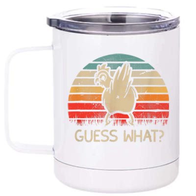 Retro Vintage Guess What Chicken Butt Funny Gift 12 oz Stainless Steel Tumbler Cup