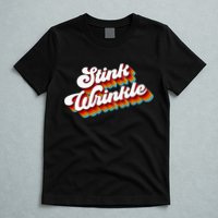 Retro Vintage Humor Stink Wrinkle T-Shirt