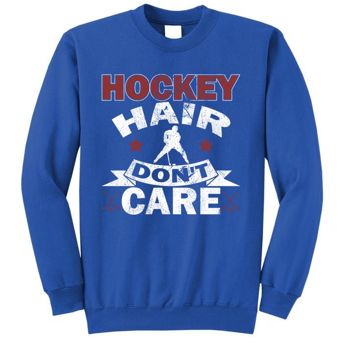 Retro Vintage Hockey Hair Dont Care Design Gift Tall Sweatshirt