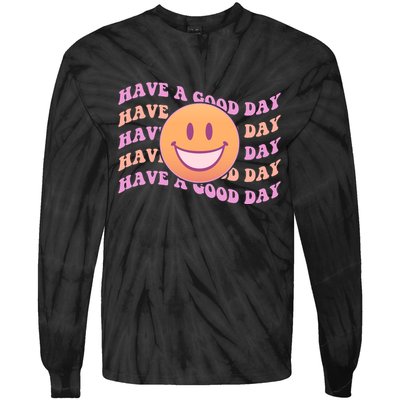 Retro Vintage Have A Good Day Smiley Emoji Tie-Dye Long Sleeve Shirt