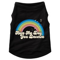 Retro Vintage Have The Day You Deserve Rainbow Doggie Tank