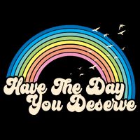 Retro Vintage Have The Day You Deserve Rainbow Backpack