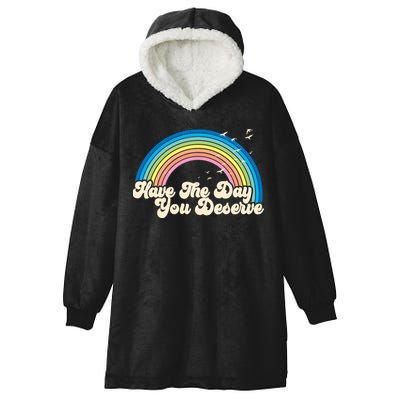 Retro Vintage Have The Day You Deserve Rainbow Hooded Wearable Blanket