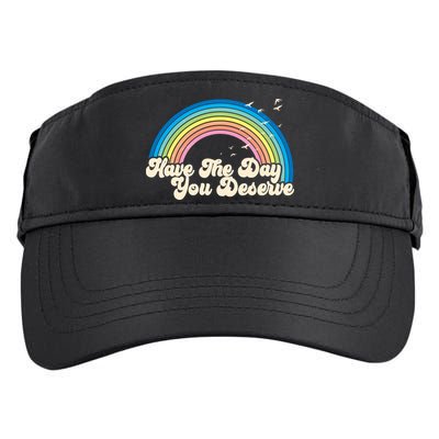 Retro Vintage Have The Day You Deserve Rainbow Adult Drive Performance Visor