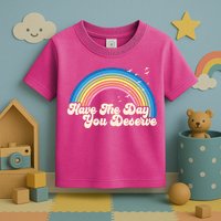 Retro Vintage Have The Day You Deserve Rainbow Toddler T-Shirt