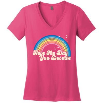 Retro Vintage Have The Day You Deserve Rainbow Women's V-Neck T-Shirt