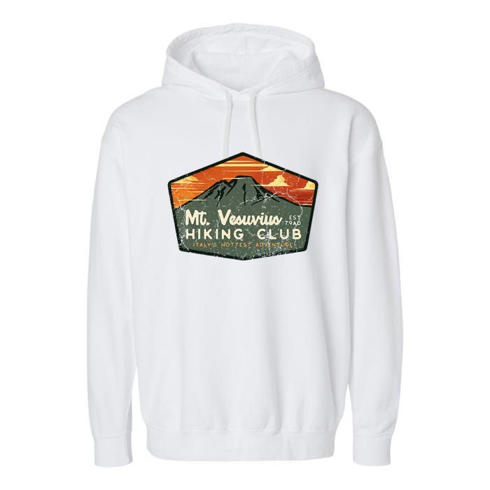 Retro Vesuvius Hiking Tourism For Italy Travel Vintage Garment-Dyed Fleece Hoodie