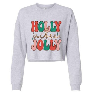 Retro Vintage Holly Vibes Jolly Merry Christmas Holiday Gift Cropped Pullover Crew